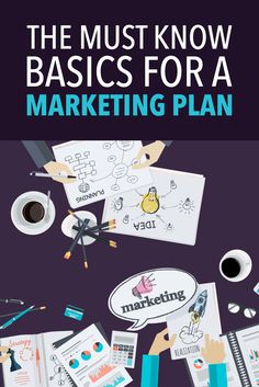 the must know basics for a marketing plan