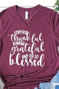 Thanksgiving Shirt Fall V-neck Graphic Tee T-shirt, V-neck Letter Print T-shirt For Fall, Cotton V-neck T-shirt For Fall, Fall Letter Print V-neck T-shirt, Fall V-neck T-shirt With Letter Print, Im Blessed, Blessed And Grateful, Always Grateful, Thankful And Blessed