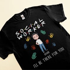 For the compassionate advocate who dedicate their career to helping others, our personalized social worker tee is the perfect gift. The soft, breathable fabric will keep them comfortable whether in the office or out in the field. This social work-themed shirt is great for any counselor, therapist, case manager or non-profit employee who makes a difference. Give it to your spouse before a long shift or your friend who works weekends at the shelter. It makes a thoughtful gift for birthdays, holida Social Work Shirt Ideas, Case Manager, Engraved Whiskey Glass, Mom Daughter Gifts, Social Worker Gifts, Canvas Beach Bag, Leather Flask, Flower Shadow Box, Social Workers