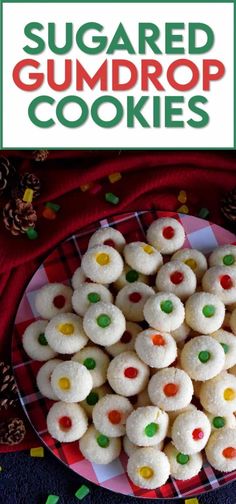 sugared gumdrop cookies on a plate with the title in red and white above it