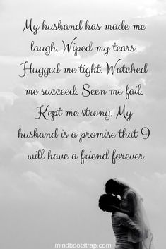 a bride and groom kissing in front of a cloudy sky with the words, my husband has made me laugh