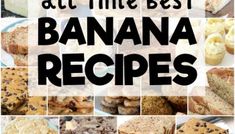 the best banana recipes for breakfast, lunch and desserts are in this postcard