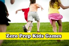 three children are playing with a frisbee in the grass and text reads zero prep kids games