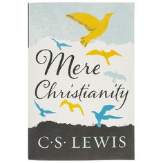 a book cover with birds flying in the sky and words that read, mere christianity