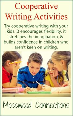 two children writing on paper with the caption'cooperative writing activities try cooperative writing with your kids it encourages flexibility, and