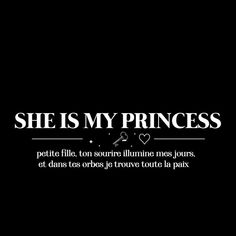 the words she is my princess written in black and white on a dark background with hearts