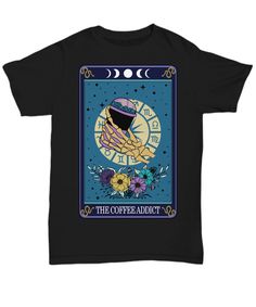 - Printed, Made, And Shipped From The USA.  - Double-needle stitched. Tarot Card Shirt, Coffee Addict, Tarot Card, The Coffee, Tarot Cards, Favorite Outfit, Gender Neutral, Bathing Beauties, Adult Outfits