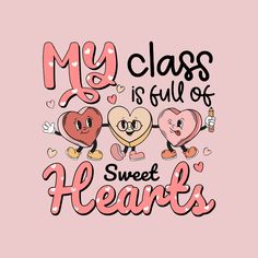 Retro Teacher Valentines Day Shirt My Class is Full Of Sweet Hearts shirt with cute Hearts graphic design is funny gift for teacher, teacher life, teacher squad, math teacher, 1st 2nd 3rd 4th 5th grade teacher on Valentine's Day, Holidays Season Cute Teacher Valentine's Day Gifts Shirts from Students. Cute trendy graphic tee for teacher crew, Teacher squad, teacher life, teacher on this valentine's day, holidays season or any occasions Hearts Graphic Design, Teacher Valentines, Sweet Hearts, Valentines Day Shirt, Valentines School, Valentines Design, My Class, Teacher Teacher, Trendy Graphic Tees