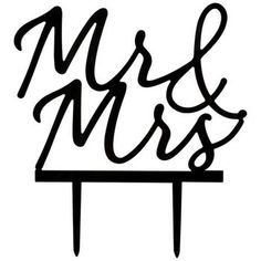 the word mr and mrs on top of a sign that says,'mr and mrs '