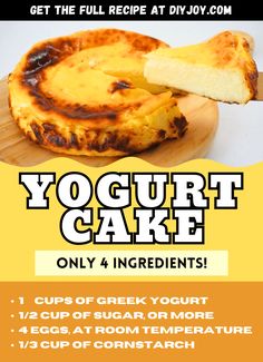 an advertisement for a cheesecake with the words yogurt cake only 4 ingredients