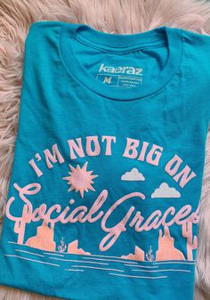 Social Graces Tee by kaeraz / womens graphic tees / country music song cowgirl / friends in low places brooks / vintage style 90s band t shirt Funny Friend Shirts, Good Country Music, Graphic Tees Country, Arizona Tee, Social Graces, Hippie Posters, Friends In Low Places, 90s Country, Country Music Songs