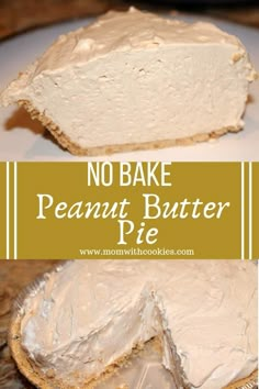 no bake peanut butter pie on a white plate with the words, no bake peanut butter pie