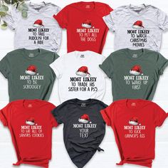 "Most Likely To Christmas Shirt, Family Christmas Custom Shirt, Christmas t-shirt, Most Likely To Shirt, Christmas Most Likely Party Shirts. HI! Welcome to my store, I'm delighted to see you here. My store's main goal is to provide you with premium everyday apparel with the best graphic t-shirts. I see you as a friend, not just a customer. I'm sure you'll love my designs. You can order the same design 4XL and 5XL large sizes from the link, please specify the details in the order note.   https:// Most Likely To Questions Christmas, Christmas Most Likely To Shirts, Most Likely To Christmas Shirts Funny, Family Christmas Shirts Vinyl, Christmas T Shirt Ideas Family, Christmas Cricut Shirts, Most Likely Christmas Shirts, Family Christmas Shirt Ideas, Christmas Shirt Ideas Vinyl