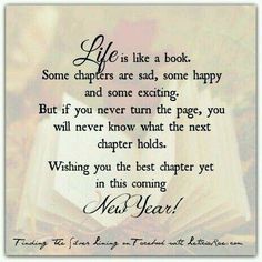 an open book with the words life is like a book and some exciting but if you never turn the page, you will never know what the next