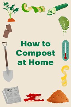 the cover of how to compost at home, with gardening items and utensils