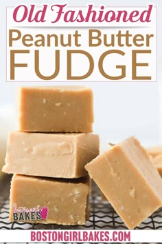 old fashioned peanut butter fudge on a cooling rack with text overlay that reads, old fashioned peanut butter fudge