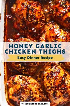 honey garlic chicken thighs in a casserole dish with text overlay that reads honey garlic chicken thighs easy dinner recipe