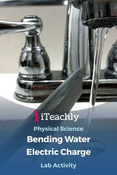 a close up of a faucet with water running from it and the words, i teachly physical science bending water electric charge lab activity