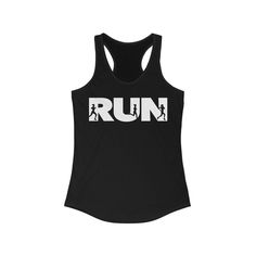 Run Women's Ideal Racerback Tank Team Running Shirts Marathon Shirt Running Gift  Shirt Running 5K 10K Gifts for Runner Mud Run This RUN  slim fit tank-top will turn heads. Bystanders won't be disappointed - the racerback cut looks good on any woman's shoulders.  Material:  60% combed ring-spun cotton,  40% polyester Extra light fabric (3.9 oz/yd² (132 g/mn.: Slim fit\n.: Tear-away label\n.: Runs smaller than usual Racerback Sports Top With Graphic Print, Racerback Top With Graphic Print For Sports, Black Running Tops With Letter Print, Black Tops With Letter Print For Running, Black Letter Print Top For Running, Racerback Tops With Letter Print And Stretch, Moisture-wicking Cotton Tops For Running, Cotton Crew Neck Tops For Running, White Racerback Running Top