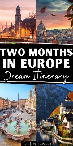 two months in europe dream itinerary