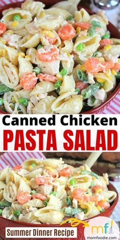 this is an image of a pasta salad in a red bowl with the words, canned chicken pasta salad