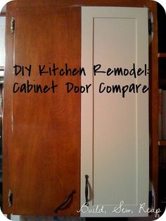 a cabinet door with the words diy kitchen remodel cabinet door comparer written on it