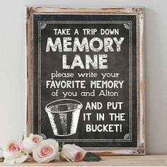 a sign that says take a trip down memory lane please write your favorite memory of you and allow it in the bucket