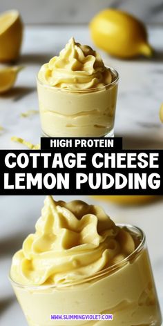 two glasses filled with lemon pudding and the text high protein cottage cheese lemon pudding on top