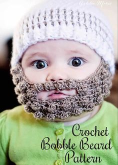 a baby wearing a crochet bobble beard and green shirt with the words crochet bobble beard pattern on it