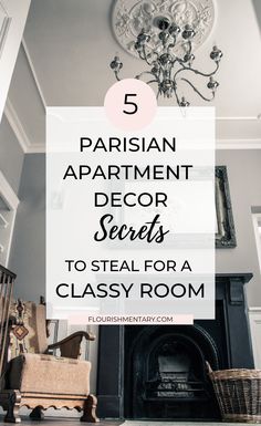 the top five paris apartment decor secrets to steal for a classy room with text overlay