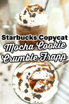 starbucks's copypaat mocha cookie crumble frapp