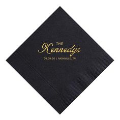 a black napkin with gold foil lettering on the front and bottom that says, the rennedis