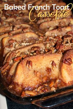 baked french toast casserole with pecans in the middle and text overlay