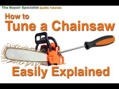 a chainsaw with the words how to tune a chainsaw easily explain