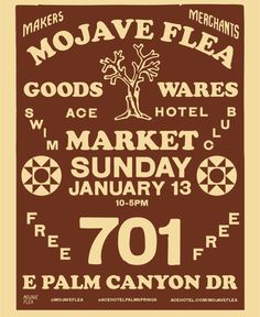 the poster for mojave flea goods wares and market on sunday, january 13th