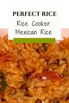 Mexican Rice in the Rice Cooker: An Easy and Delicious Way to Level Up Your Rice Routine Make Mexican Rice, Easy Spanish Rice, Rice Recipe Easy, Red Rice Recipe