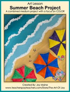 an art lesson for kids to learn how to make a summer beach project with umbrellas