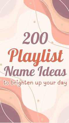 playlist name ideas Hanging With Friends, Spotify Playlists