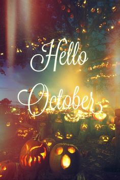 an image of pumpkins with the words hello october on them in front of some trees