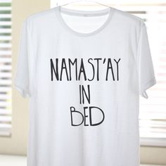 Namast'ay In Bed Namaste In Bed Namast'ay In Bed by ArimaDesigns White Crew Neck Top For Relaxation, White Letter Print Sleep Tops, Graphic Print Sleep Tops With Crew Neck, Graphic Print Crew Neck Top For Sleep, Short Sleeve Letter Print Sleep Top, Crew Neck Sleep Top With Graphic Print, Short Sleeve Tops With Letter Print For Sleep, Short Sleeve Sleep Top With Letter Print, Relaxation Graphic Print Crew Neck Top