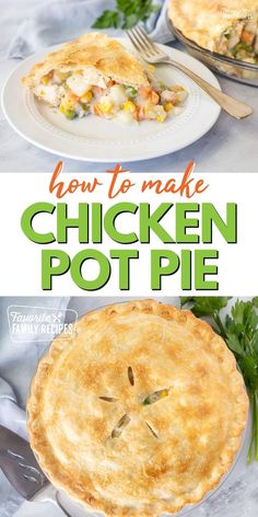 chicken pot pie with text overlay that reads how to make chicken pot pie