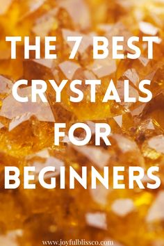 the 7 best crystals for beginners