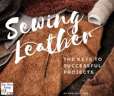 sewing leather the keys to successful projects book cover with scissors, thread and other items