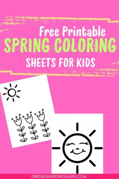 the free printable spring coloring sheets for kids with sun and flowers on pink background