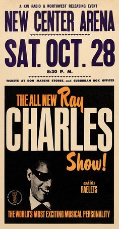 the all - new ray charles show poster for the new center arena sat oct 28