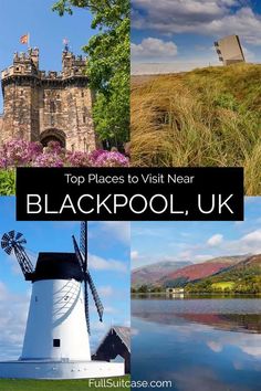 the top places to visit near blackpool, uk are featured in this postcard