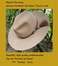 BOLD DESIGNED Horsehair bat band Cinnamon brown, black and Ivory white horsehair trimmed with a larger, cinnamon brown side matching horsehair tassel. HIGHLY NOTICEABLE, especially light colored hat. adds such a Fancy aspect to the Western design. Unique, distinctive and exceptional quality Everything you want in a Horsehair hat band. Brings out your spirit in an exclusive design that is vibrant as your western lifestyle. MEASUREMENTS * Longest length 25 inches * Shortest length about 15 inches Cowboy Hat Band, Horse Hair Tassels, Cowboy Hat Bands, Horse Hair Bracelet, Cinnamon Brown, Western Hat, Western Lifestyle, Western Design, Western Hats