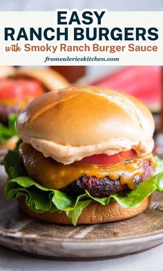 an easy ranch burger with smoky ranch burger sauce