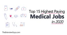 medical jobs in the top 15 highest paying medical jobs