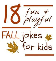 the words fall jokes for kids are written in orange and brown on a white background